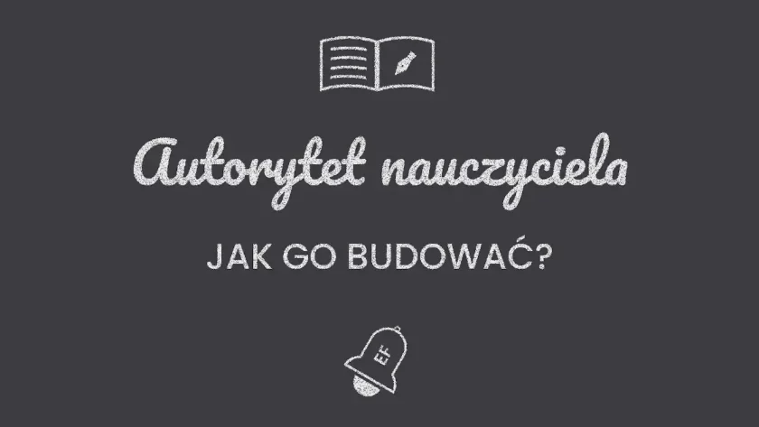 Autorytet nauczyciela w procesie edukacji