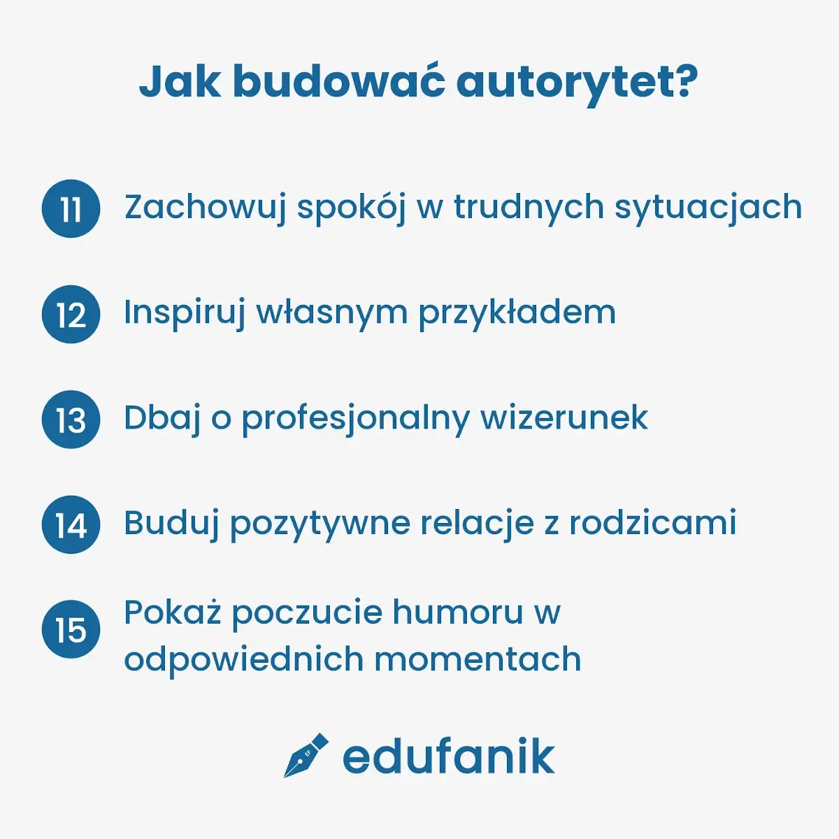 Budowanie autorytetu nauczyciela, sposoby od 11 do 15