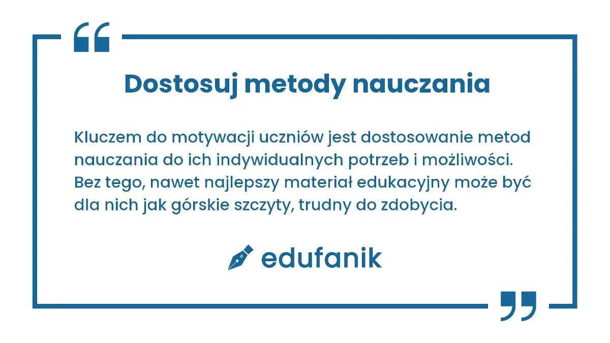 Dostosuj metody nauczania do uczniów