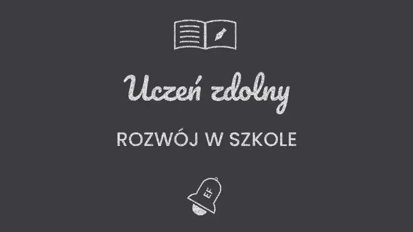Uczeń zdolny w szkole
