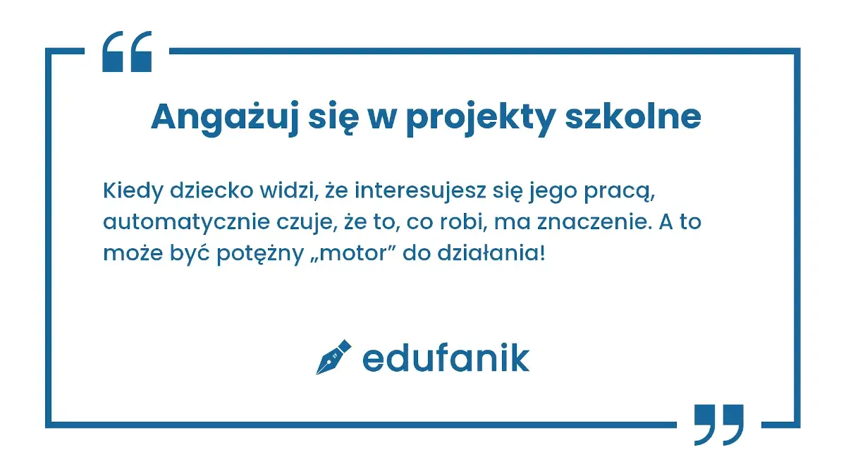 Rodzicu, angażuj się w projekty szkolne i pomóż dziecku w nauce