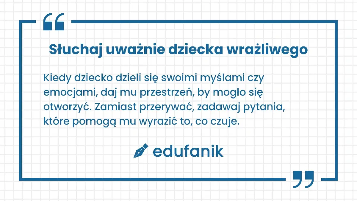 Rodzicu, słuchaj uważnie dziecka wrażliwego