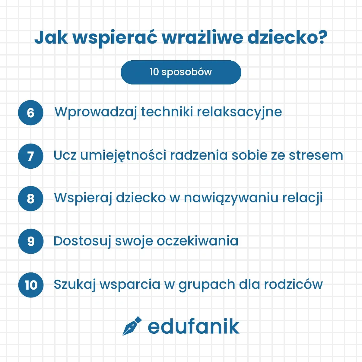 Sposoby od 6 do 10 na wsparcie wrażliwego dziecka (techniki relaksacyjne, radzenie sobie ze stresem)