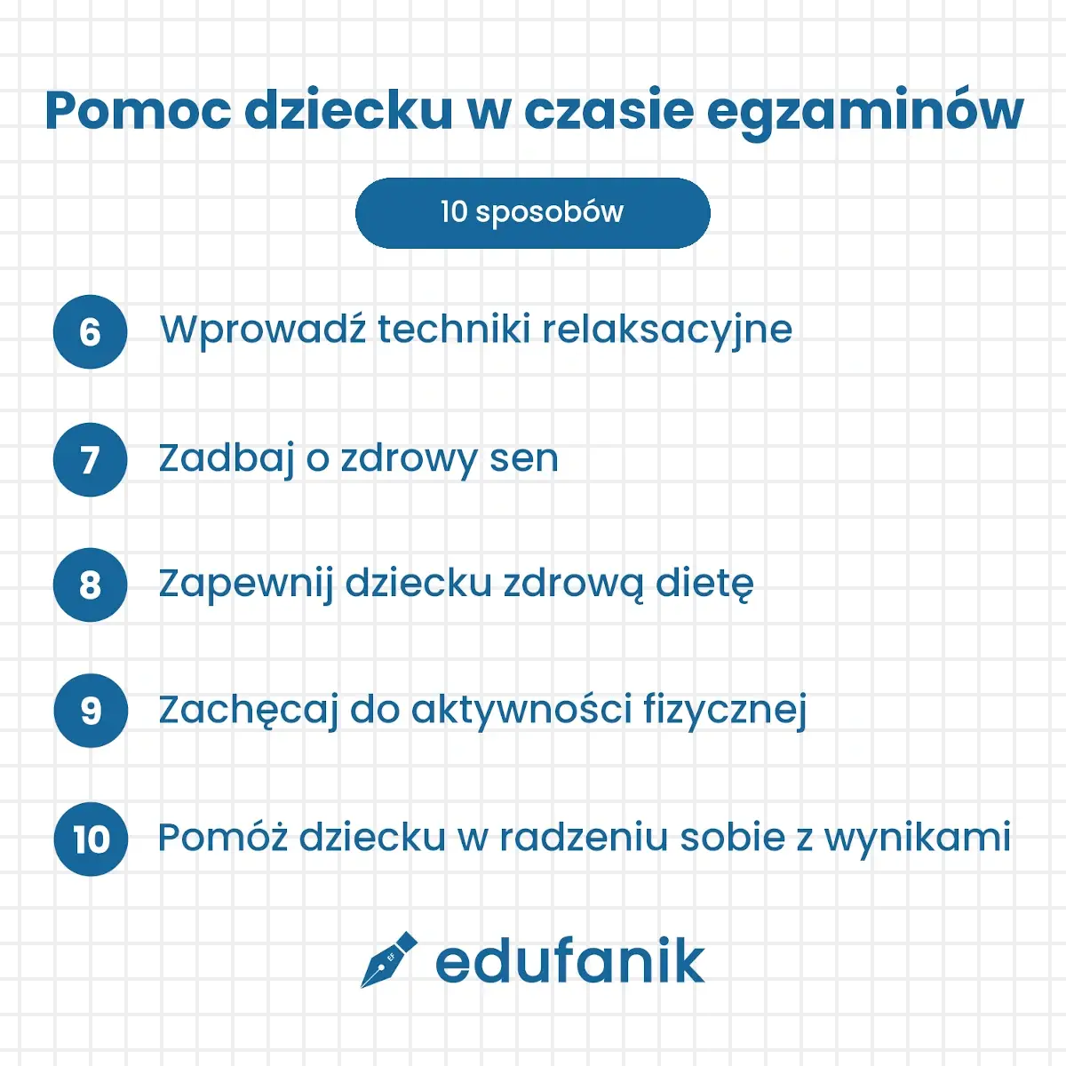 Sposoby od 6 do 10 na pomoc dziecku w czasie egzaminów (sen, zdrowa dieta, aktywność fizyczna)
